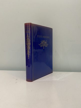 ANDRIEU, Pierre - Fine Bouche: A History Of The Restaurant In France