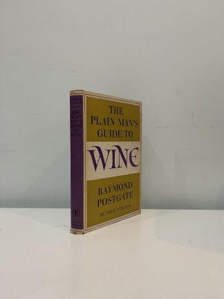 POSTGATE, Raymond - The Plain Man's Guide To Wine (Revised Edition)