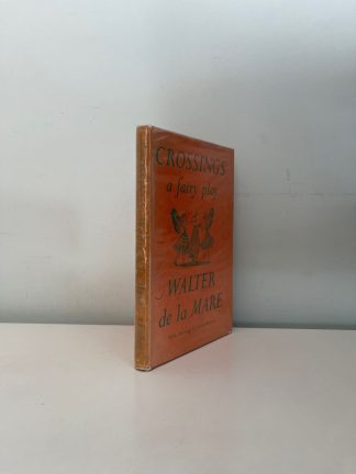 DE LA MARE, Walter - Crossings A Fairy Play