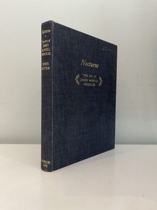 SUTTON, Denys - Nocturne: The Art Of James McNeill Whistler